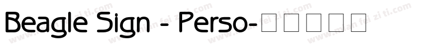 Beagle Sign - Perso字体转换
